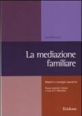 La mediazione familiare. Modelli e strategie operative