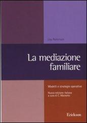 La mediazione familiare. Modelli e strategie operative