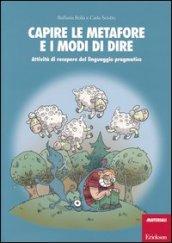 Capire le metafore e i modi di dire. Attività di recupero del linguaggio pragmatico