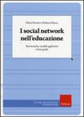 I social network nell'educazione. Basi teoriche, modelli applicativi e linee guida