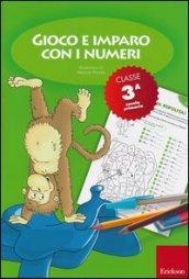 Gioco e imparo con i numeri. Quaderno. Per la 3ª classe elementare. 3.