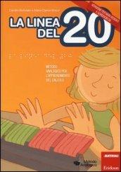 La linea del 20. Metodo analogico per l'apprendimento del calcolo. Versione per non vedenti e sordociechi. Con CD-ROM. Con strumento