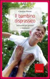 Il bambino disprassico. Indicazioni per genitori e insegnanti