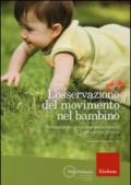 L'osservazione del movimento nel bambino. Accompagnare lo sviluppo psico-morio nella prima infanzia