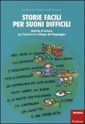 Storie facili per suoni difficili. Attività di lettura per favorire lo sviluppo del linguaggio