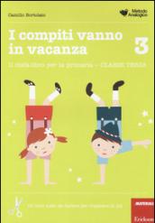 I compiti vanno in vacanza. Il disfa-libro per la primaria. Classe terza