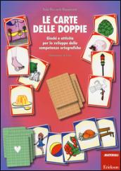 Le carte delle doppie. Giochi e attività per lo sviluppo delle competenze ortografiche