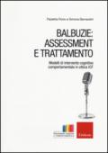 Balbuzie: asssessment e trattamento. Modelli di intervento cognitivo comportamentale in ottica ICF