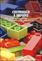 Costruisco e imparo. Giochi e attività con i mattoncini Lego® per lo sviluppo di abilità visuo-spaziali e di pianificazione