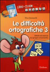 Le difficoltà ortografiche. Con CD-ROM: 3