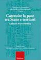 Costruire la pace tra Stato e territori. I dilemmi del peacebuilding