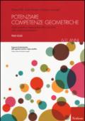 Potenziare competenze geometriche. Abilità cognitive e metacognitive nella costruzione della cognizione geometrica: 1