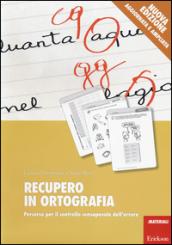 Recupero in ortografia. Percorso per il controllo consapevole dell'errore