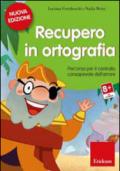 Recupero in ortografia. Percorso per il controllo consapevole dell'errore. CD-ROM