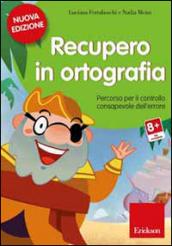 Recupero in ortografia. Percorso per il controllo consapevole dell'errore. CD-ROM