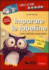 Imparare le tabelline con il metodo analogico. Con CD-ROM