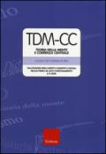 TDM-CC. Teoria della mente e coerenza centrale. Valutazione degli aspetti cognitivi e sociali nell'autismo ad alto funzionamento 6-11 anni