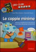 Le coppie minime. Attività di riabilitazione articolatoria e percettiva dei gruppi consonantici. 2 CD-ROM. Con libro