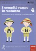 I compiti vanno in vacanza. Il disfa-libro per la primaria. Classe quarta: 4