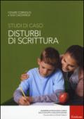 Studi di caso. Disturbi di scrittura