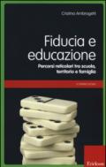 Fiducia e educazione. Percorsi reticolari tra scuola, territorio e famiglia