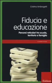 Fiducia e educazione. Percorsi reticolari tra scuola, territorio e famiglia