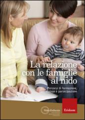 La relazione con le famiglie al nido. Percorsi di formazione, dialogo e partecipazione