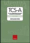 TCS-A. Test sul superamento dei compiti di sviluppo in adolescenza. Sessualità, abilità cognitive e socio-relazionali e identità