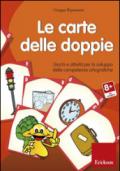 Le carte delle doppie. Giochi e attività per lo sviluppo delle competenze ortografiche. CD-ROM