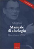 Manuale di alcologia. Ediz. critica