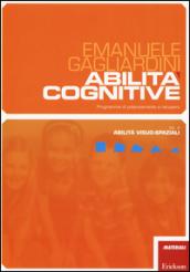 Abilità cognitive. Programma di potenziamento e recupero. 4.Abilità visuo-spaziali