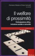 Il welfare di prossimità. Partecipazione attiva, inclusione sociale e comunità. Con DVD