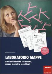 Laboratorio mappe. Attività didattiche con schemi, mappe mentali e concettuali