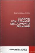 Lavorare con le famiglie nelle comunità per minori