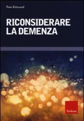 Riconsiderare la demenza