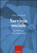 Servizio sociale. La professione del cambiamento