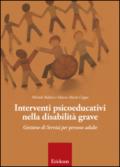 Interventi psicoeducativi nella disabilità grave. Gestione di servizi per persone adulte