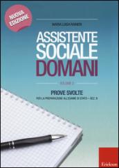 Assistente sociale domani. Prove svolte per la preparazione all'esame di Stato. Sez. B: 2