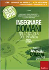 Insegnare domani nella scuola dell'infanzia. Prova scritta. Concorso docenti 2016. Con aggiornamento online