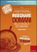 Insegnare domani nella scuola secondaria. Prova orale. Concorso docenti 2016. Con aggiornamento online