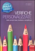 Verifiche personalizzate. Nelle versioni base, facilitata e semplificata. Per la 3ª classe elementare