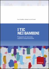 I tic nei bambini. Programma di intervento cognitivo-comportamentale