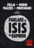 Parlare di Isis ai bambini