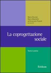 La coprogettazione sociale. Esperienze, metodologie e riferimenti normativi