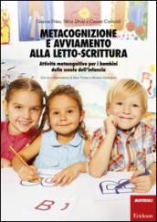 Metacognizione e avviamento alla letto-scrittura. Attività metacognitive per i bambini della scuola dell'infanzia