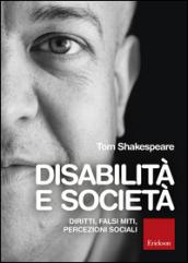 Disabilità e società: Diritti, falsi miti, percezioni sociali