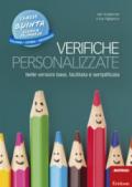 Verifiche personalizzate. Nelle versioni base, facilitata e semplificata. Italiano, storia, geografia. Classe 5ª della scuola primaria