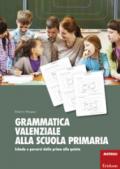 Grammatica valenziale con la Lim. Attività per la scuola primaria