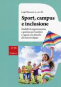 Sport, campus e inclusione. Modelli di organizzazione e gestione per bambini e ragazzi con disturbi del neurosviluppo