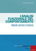 L' analisi funzionale del comportamento. Principi, metodi e tecniche